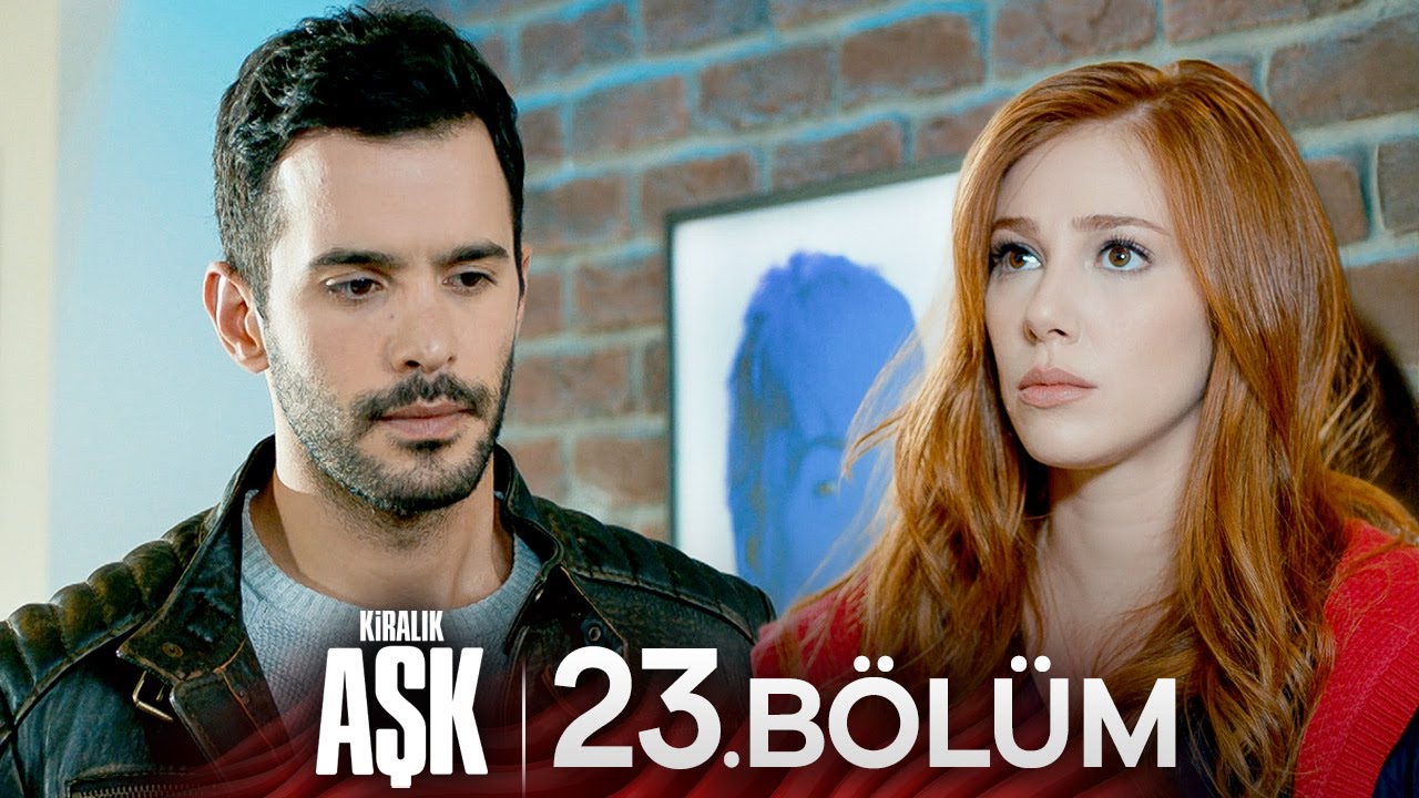 Kiralık Aşk 23. Bölüm