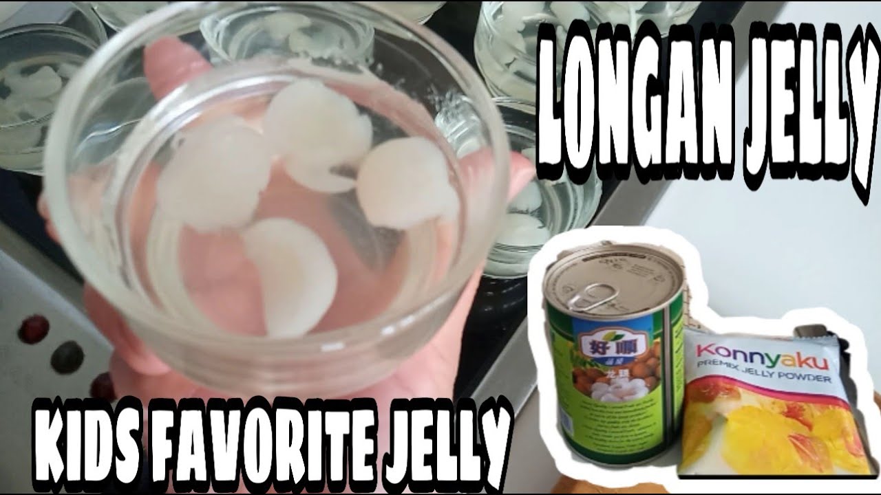 LONGAN JELLY RECIPE || KIDS FAVORITE JELLY