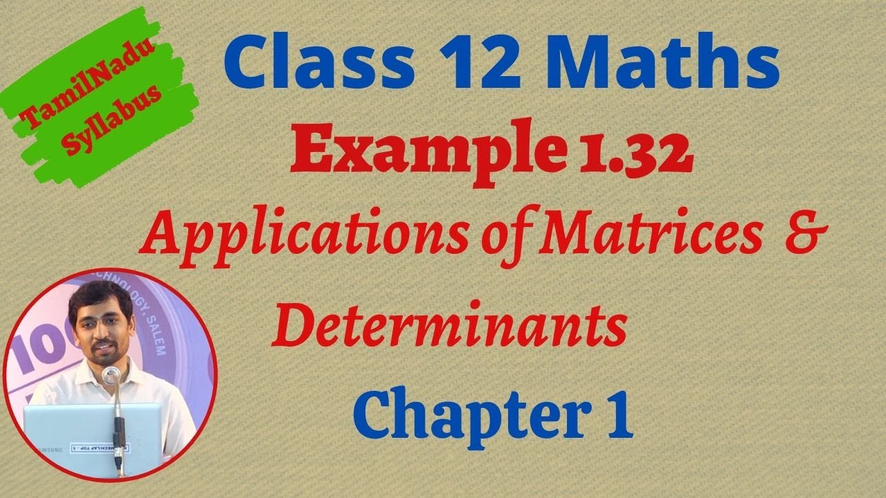 Class 12 Maths  | Example 1.32 | Applications of Matrices and Determinants