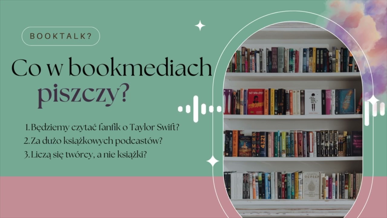 BOOKTALK #24 🔎 Podcasty, Taylor Swift i twórcy internetowi
