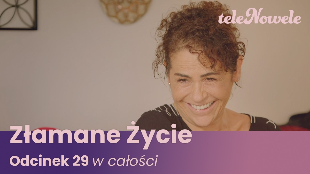 Złamane Życie | Odcinek 29 | Cały Odcinek