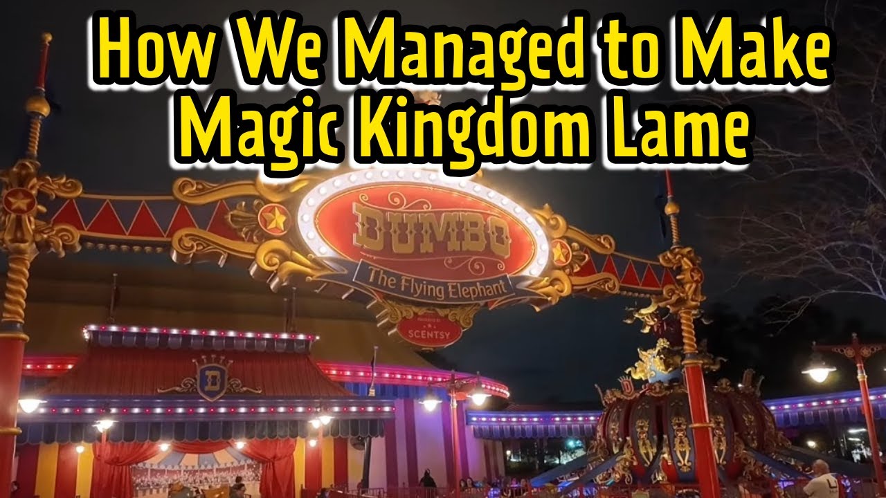 How We Managed to Make Magic Kingdom Lame