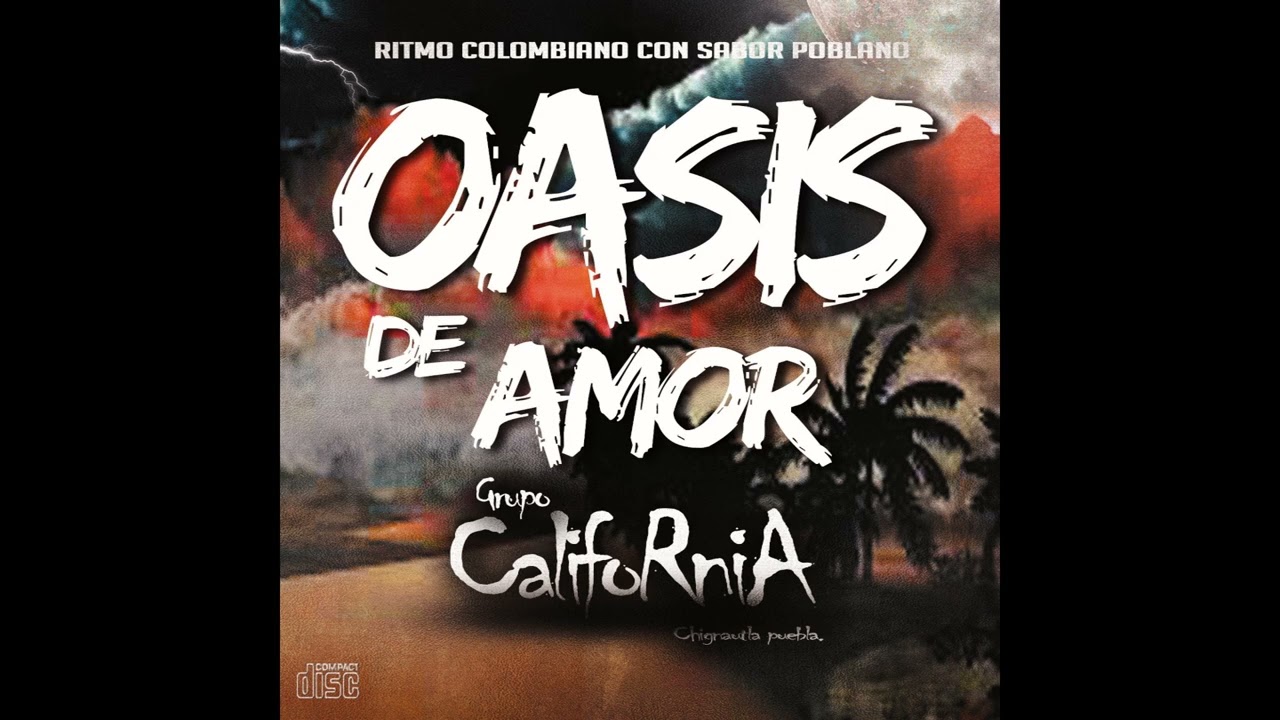 Grupo California - Oasis de amor