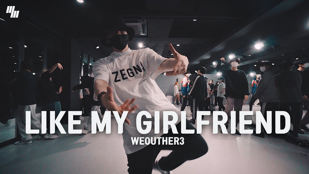 WEOUTHER3 - LIKE MY GIRLFRIEND Dance | Choreography by Nacta Gil 낙타길 | LJ DANCE STUDIO 엘제이댄스 안무 춤