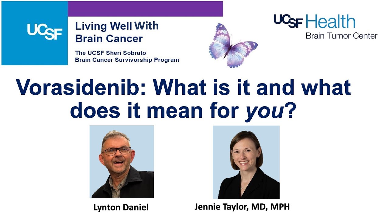 Vorasidenib: What is it and what does it mean for you? | Living Well with Brain Cancer