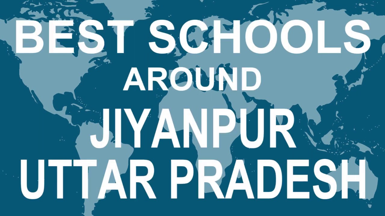 Schools around Jiyanpur, Uttar Pradesh   CBSE, Govt, Private, International | Vidhya Clinic