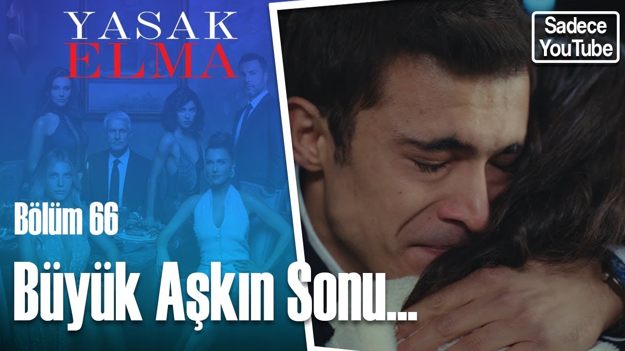 Aşklarına yakışan ayrılık! - Yasak Elma 66. Bölüm - YouTube Özel