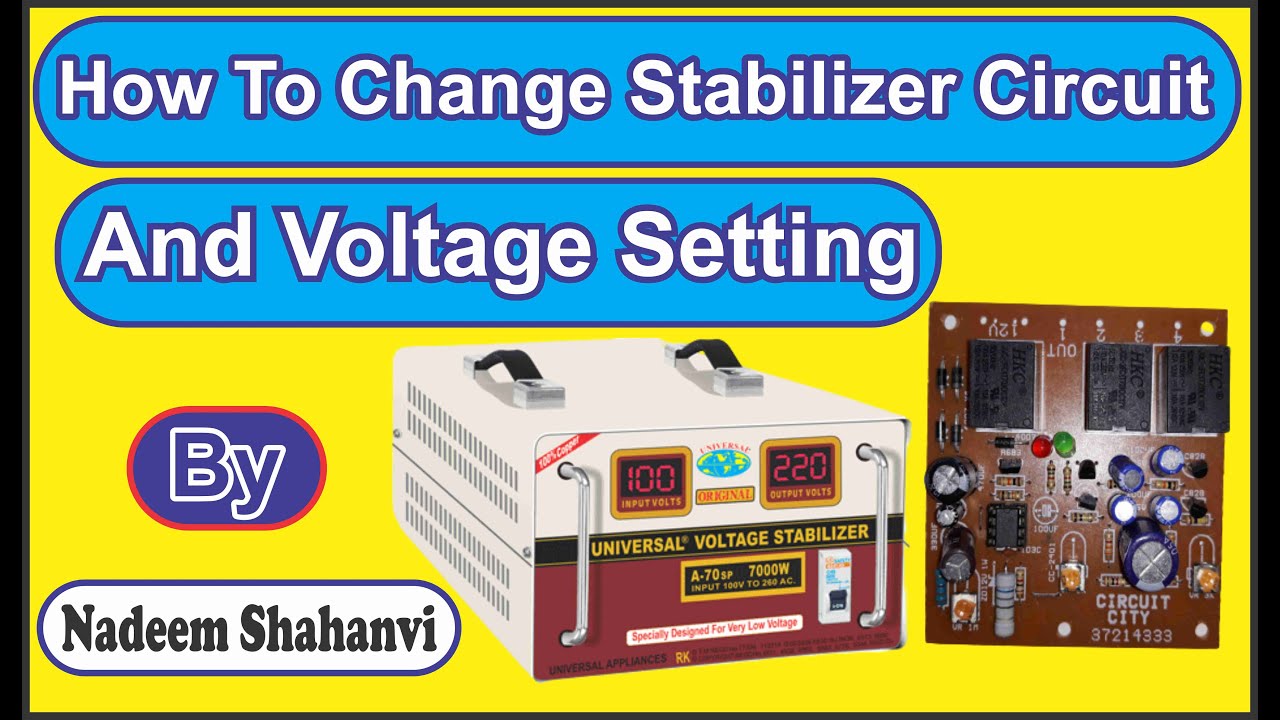 How To Change Stabilizer Circuit and Voltage Setting. Circuit City
