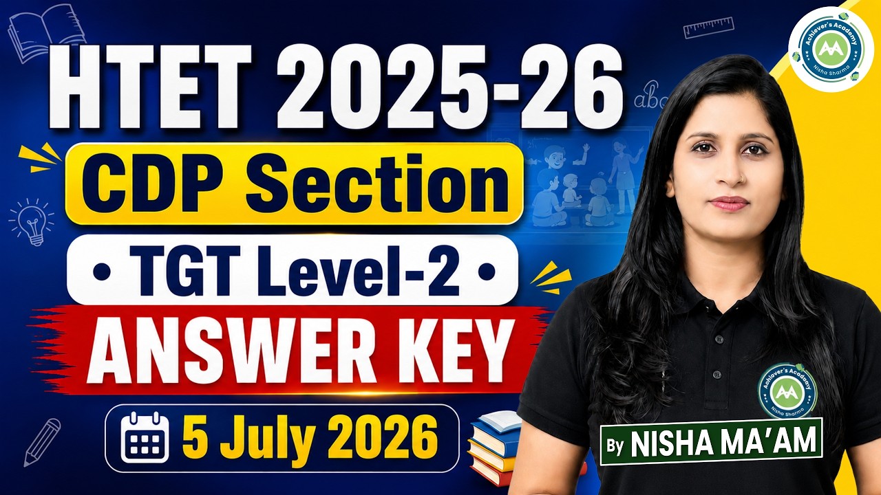 HTET 2025-26 | CDP Section | TGT Level-2 Answer Key | 5 July 2026 | Nisha Ma'am