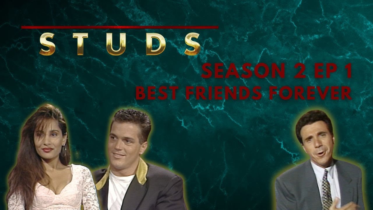 Best Friends Forever: Studs - Season 2 Episode 1