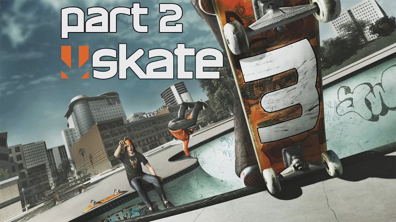 Skate 3 - Gameplay Walkthrough - PART 2 | Challenges 85-160