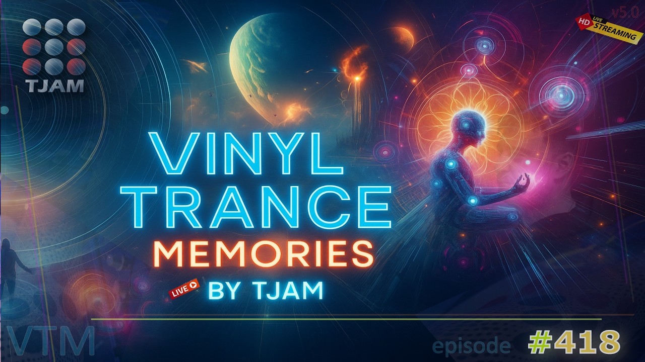 VINYL TRANCE MEMORIES by TJAM | EPISODE #418
