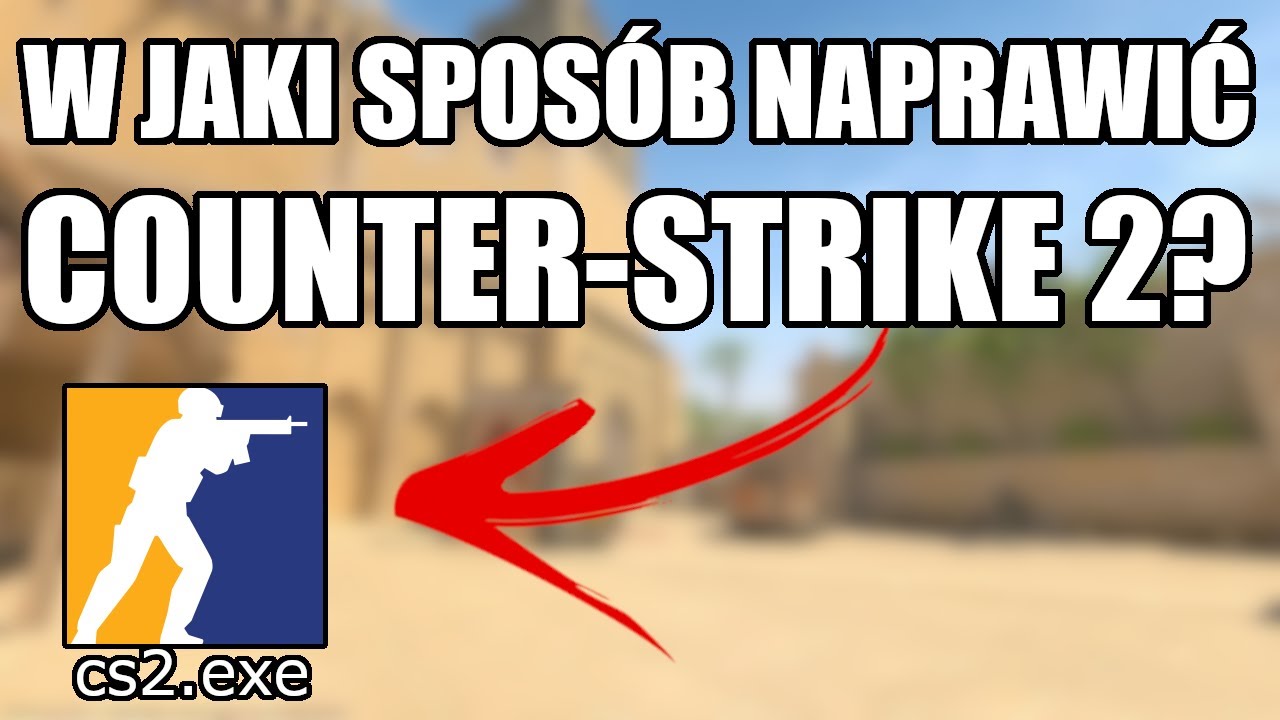 Jak NAPRAWIĆ CS2 aby NIE ZABIERAŁO FPS'ów?