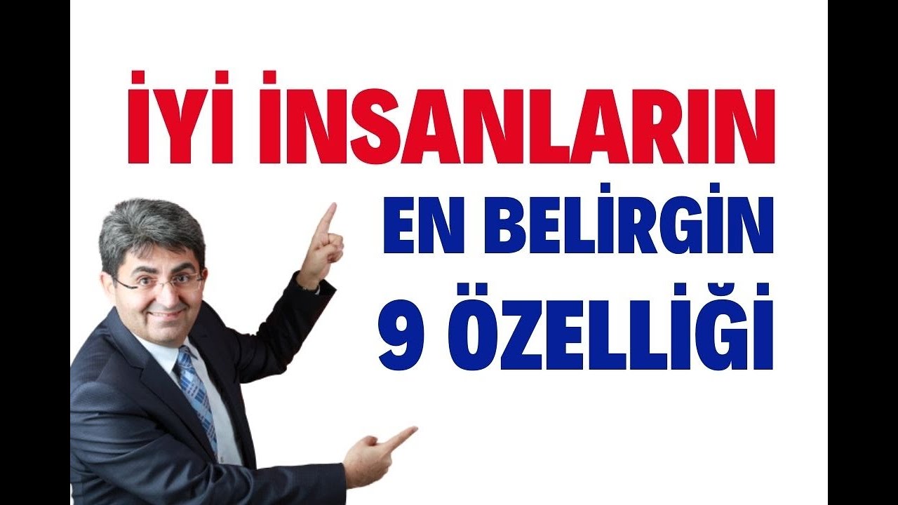 İYİ İNSANLARIN 9 ÖZELLİĞİ | Canten Kaya