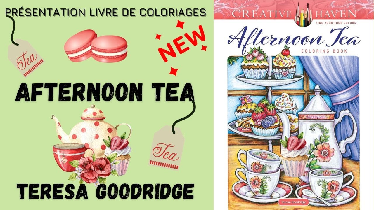 ☕ AFTERNOON TEA - Teresa Goodridge - Livre de Coloriages Adulte / Flip Through Coloring Book