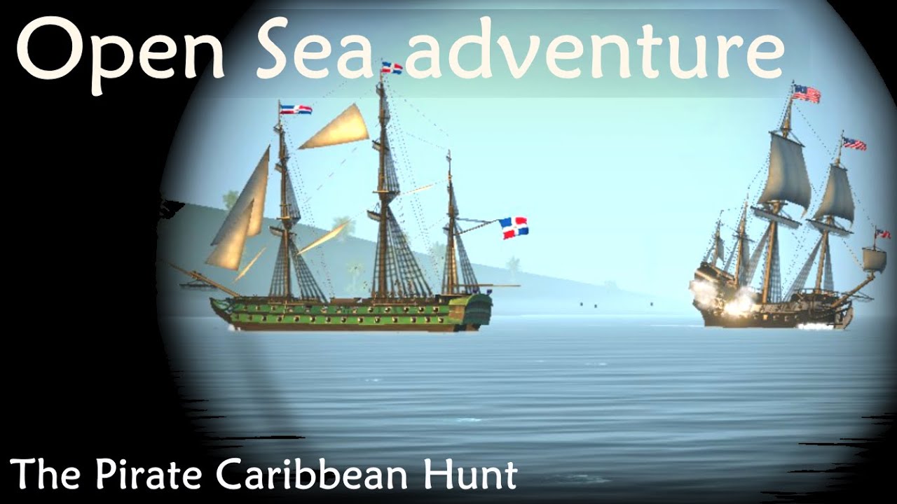 Open sea adventure! Epic battles - The Pirate Caribbean Hunt
