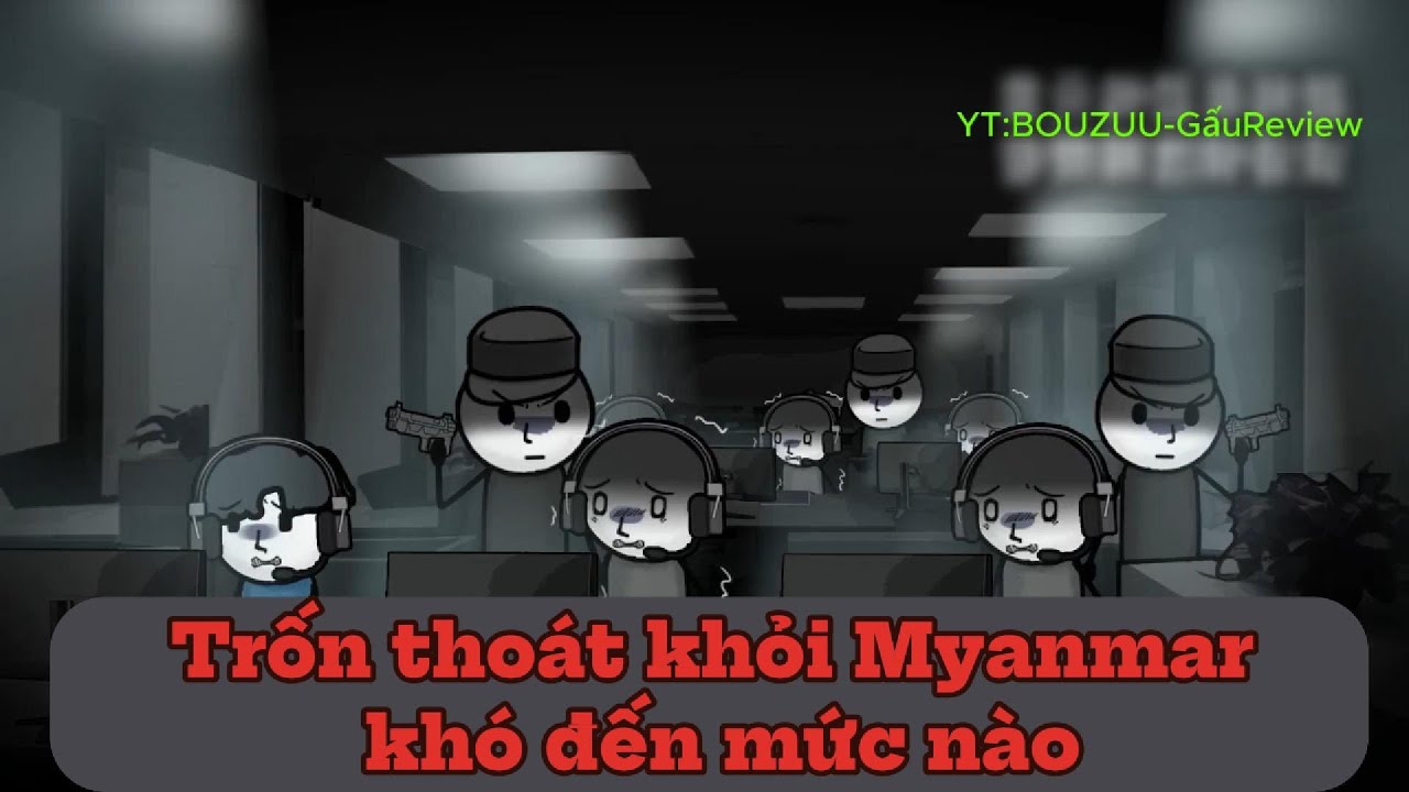 Trốn thoát khỏi Myanmar khó đến mức nào - FULL 1-2-3-4-5 | Phim Sub Hấp Dẫn | Bouzuu