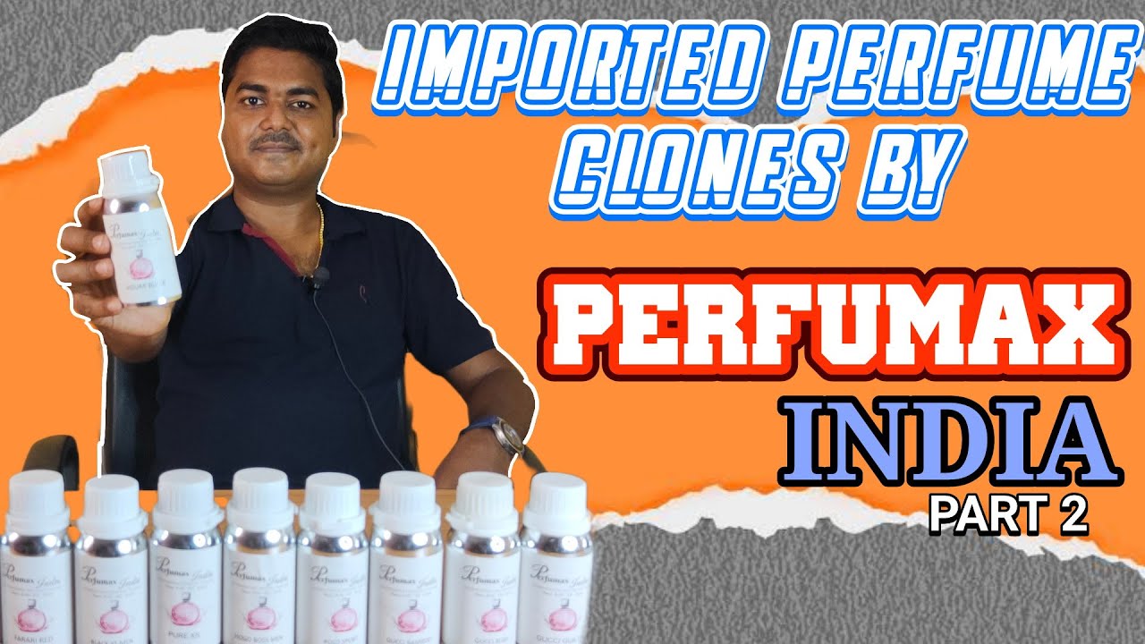 Imported Perfumes Clones By #PerfumaxIndia #FragranceWorld