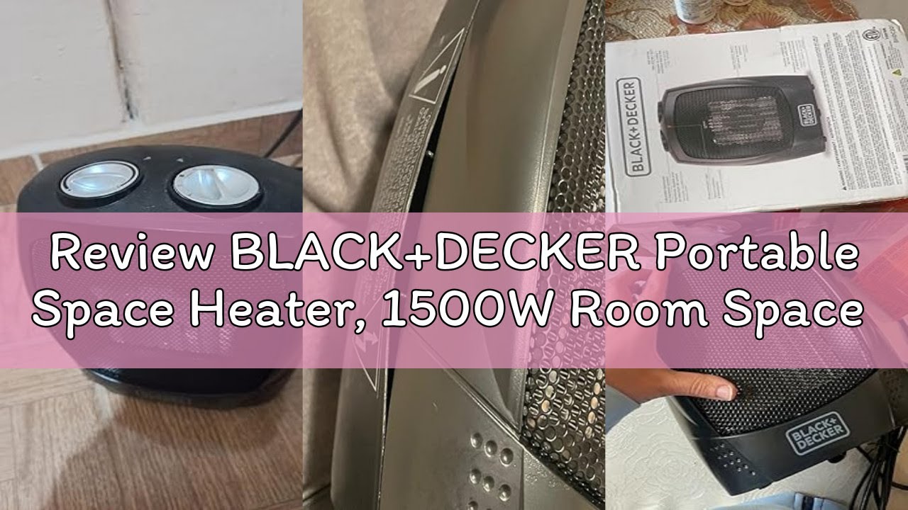 Review BLACK+DECKER Portable Space Heater, 1500W Room Space Heater with Carry Handle for Easy Transp