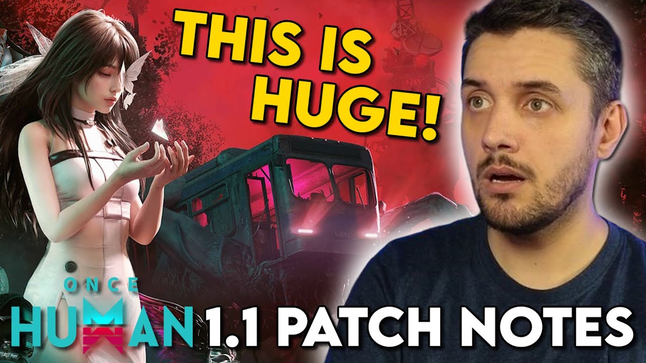THIS IS HUGE! Once Human 1.1 Patch Notes deliver!