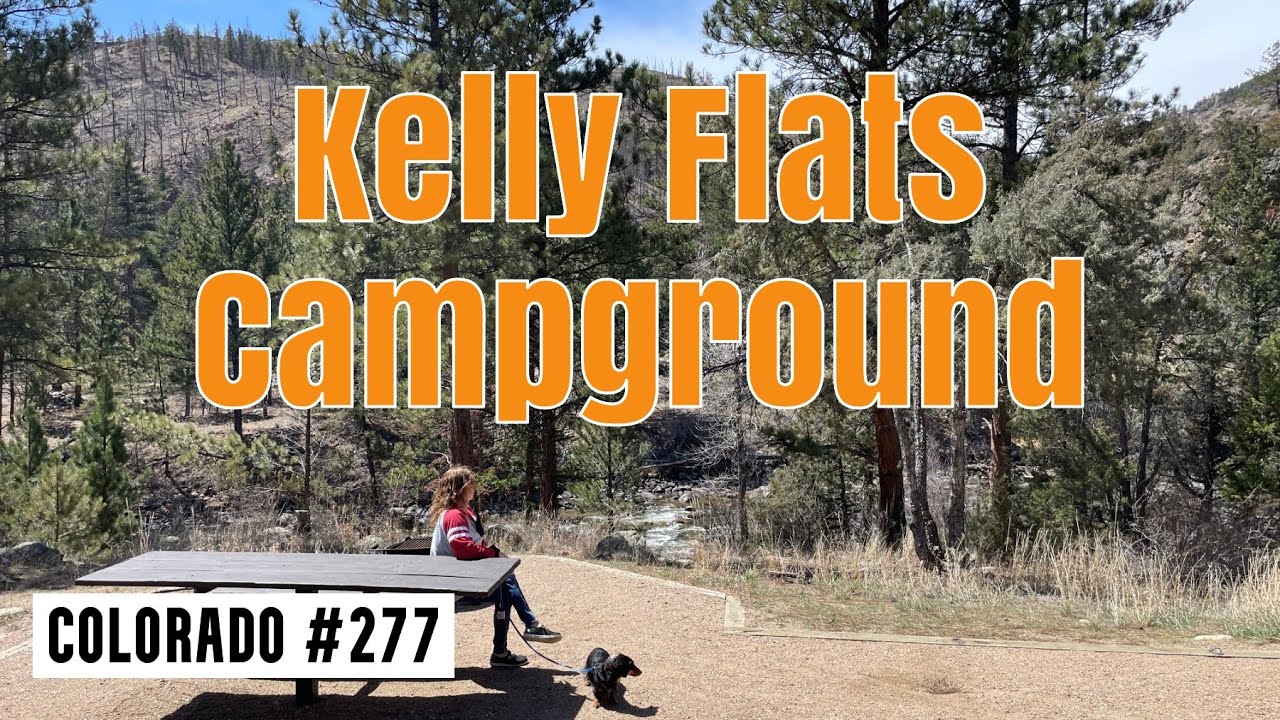 Kelly Flats Campground - Poudre River Canyon - Colorado