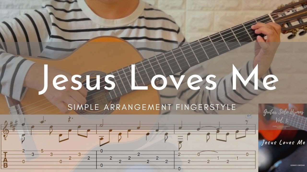 Jesus Loves Me | Guitar TAB | Simple Fingerstyle Guitar (Easy) Hymn | For Beginners | Kimmy Kwong