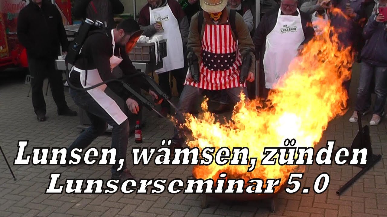 Lunsen, w&auml;msen, z&uuml;nden....Lunserseminar 5.0
