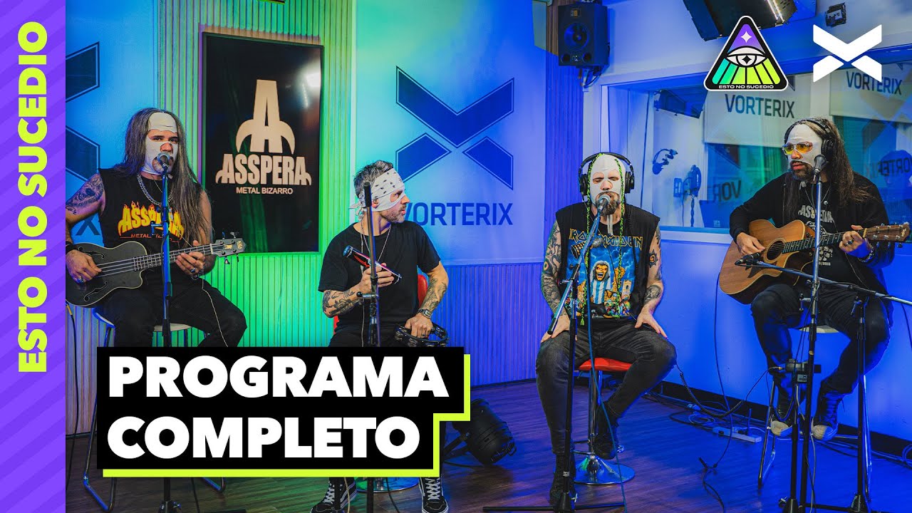 ESTE AC&Uacute;STICO DE ASSPERA NO SUCEDI&Oacute; | #EstoNoSucedi&oacute; Completo - 06/06 | VORTERIX