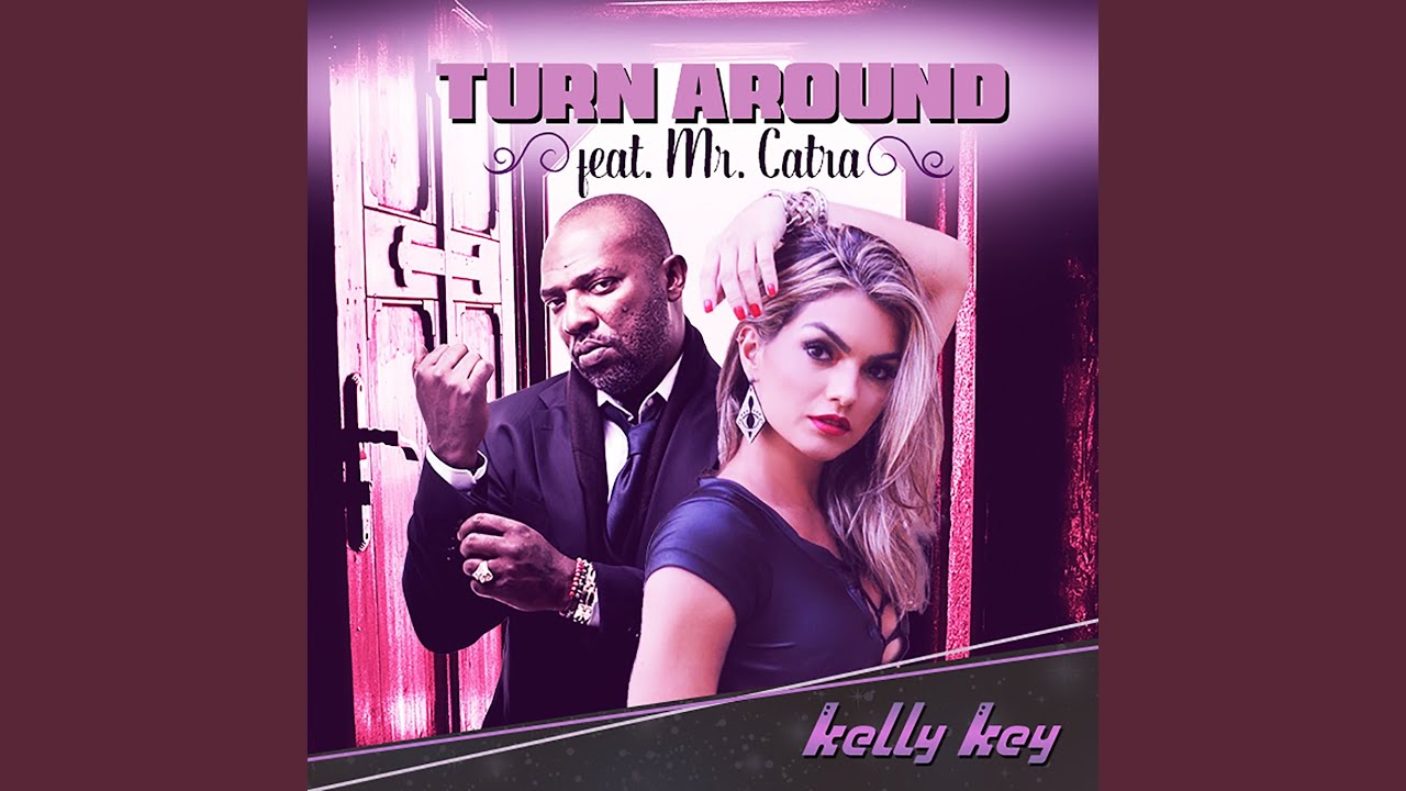 Turn Around (Feat. Mr Catra)