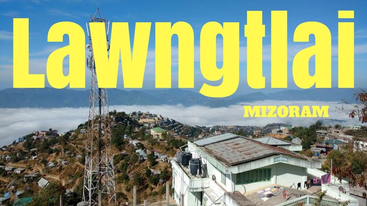 Lawngtlai, Mizoram