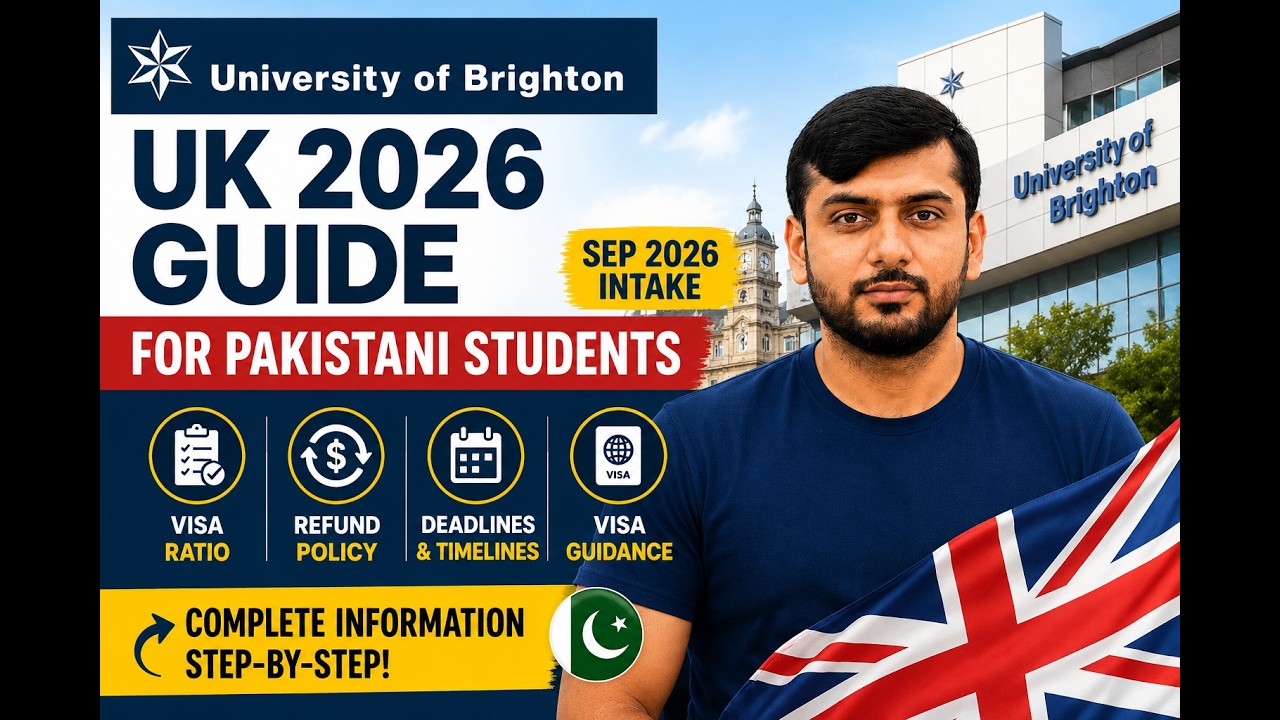 University of Brighton UK 2026 | Guide for Pakistani Students | Visa Ratio, Refund Policy, Deadlines