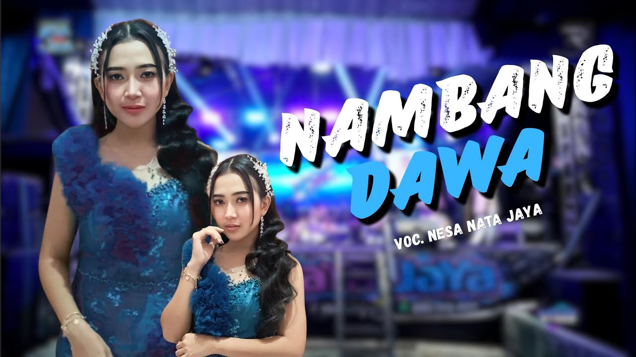 NAMBANG DAWA - NESA NATA JAYA || 