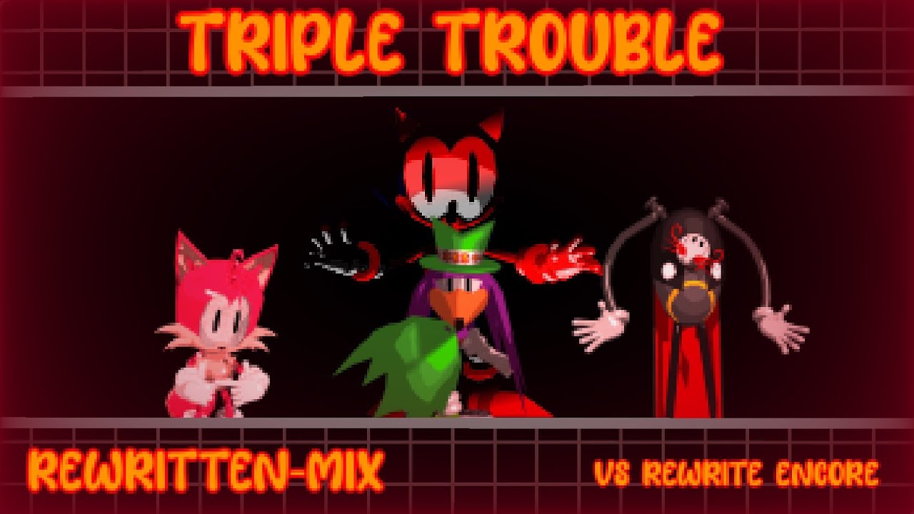 Triple Trouble (Rewritten-Mix)