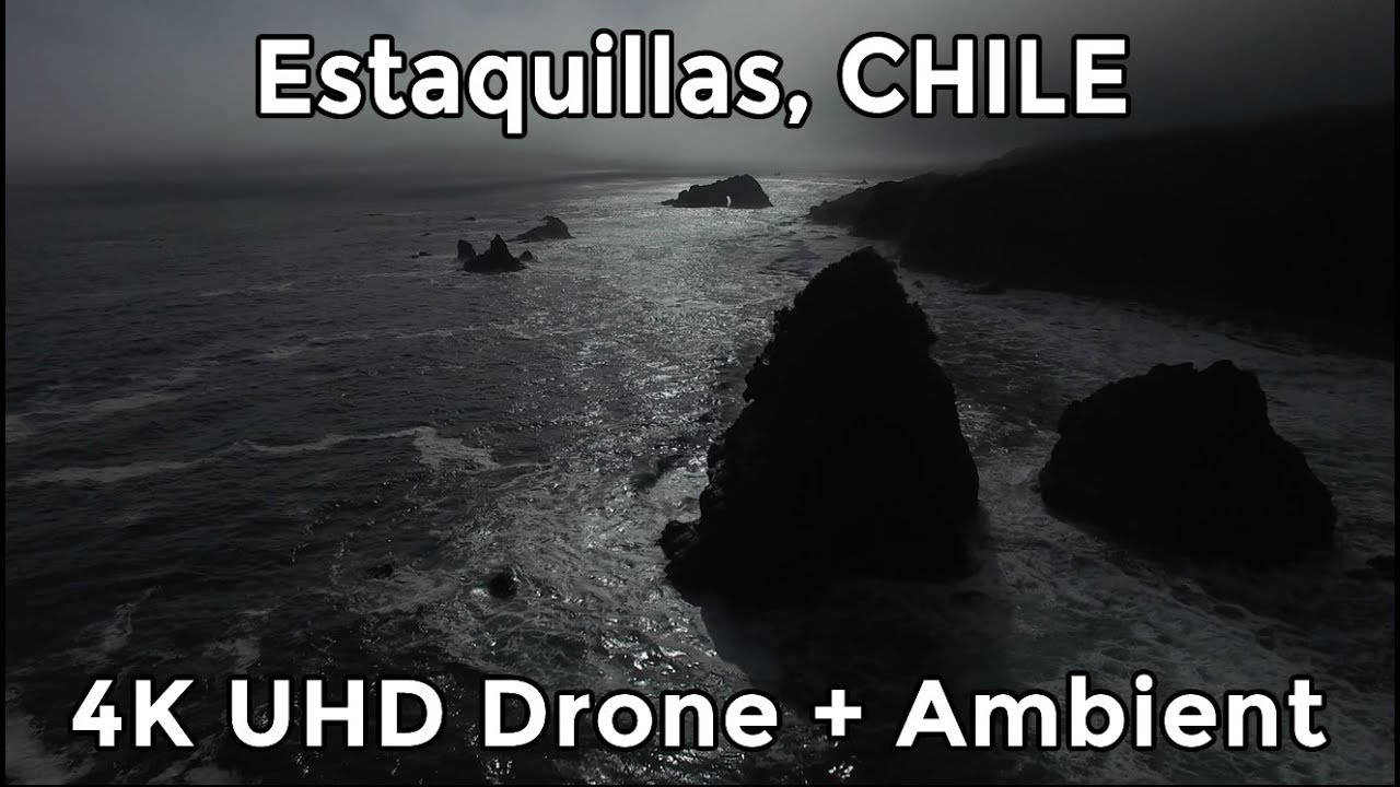 Chile - ESTAQUILLAS by DRONE - 4K
