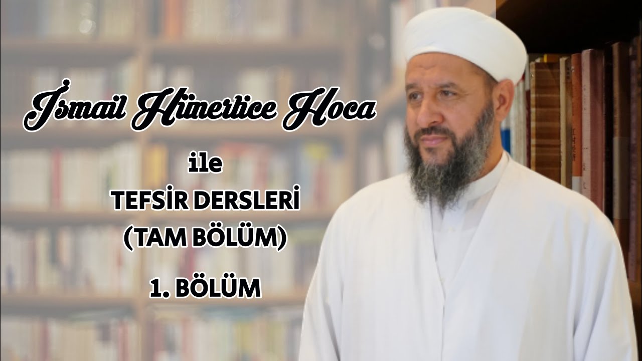Tefsir Dersleri 1. Bölüm | Bedir Tv | İsmail Hünerlice Hoca