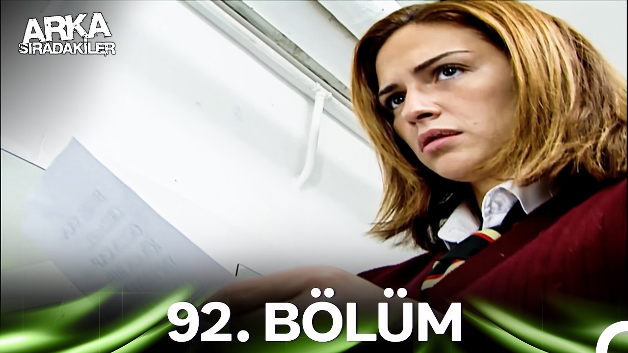 Arka Sıradakiler 92. Bölüm