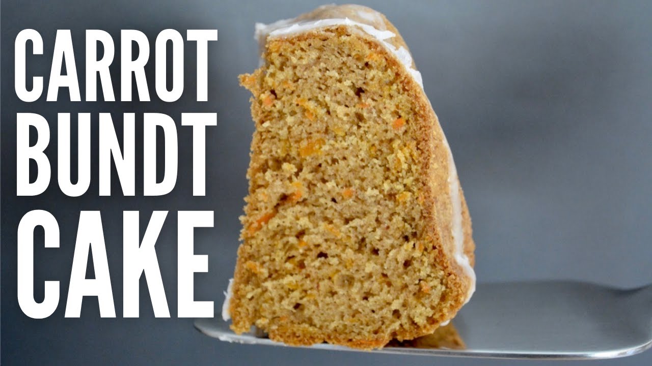 Easy Carrot Cake : The BEST carrot bundt cake recipe