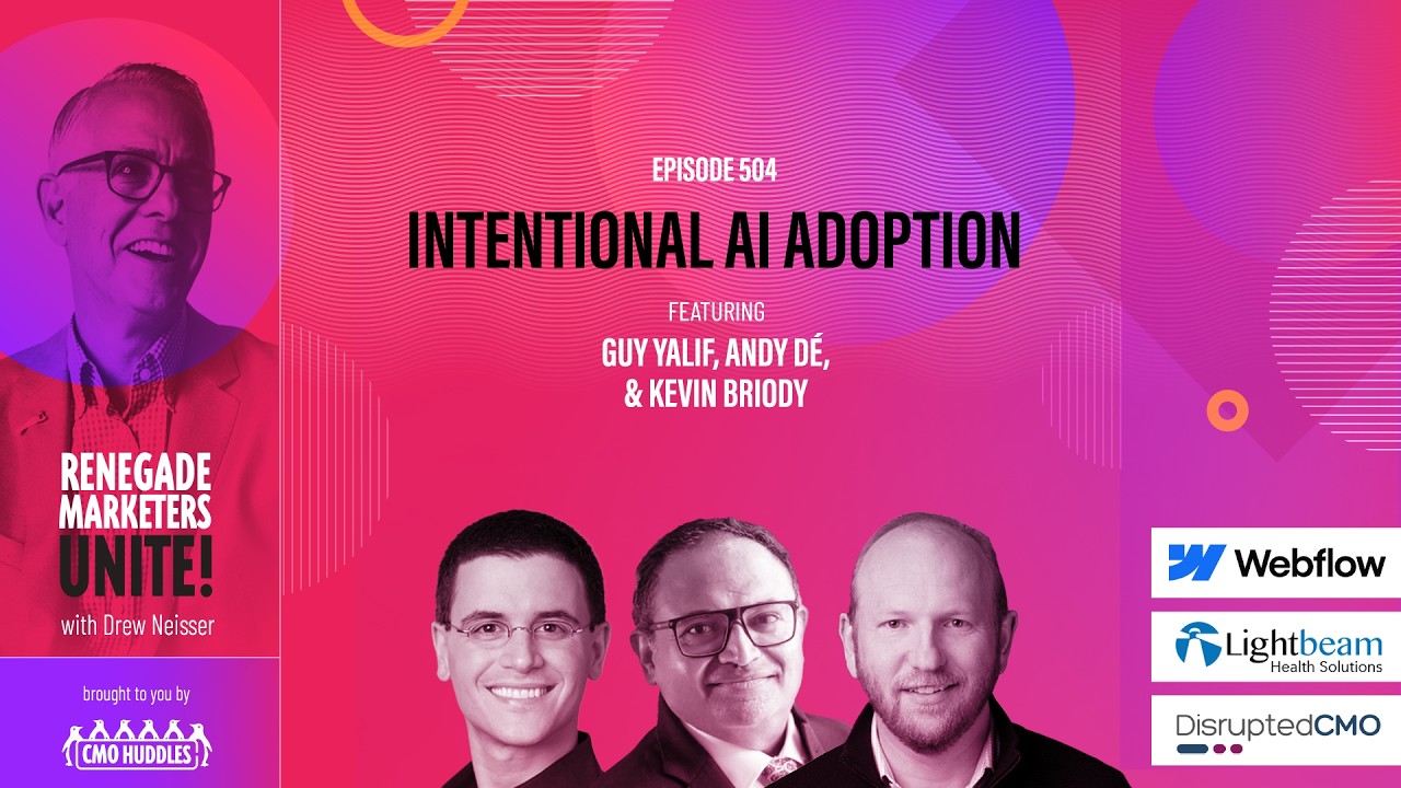 Intentional AI Adoption | Renegade Marketers Unite #504