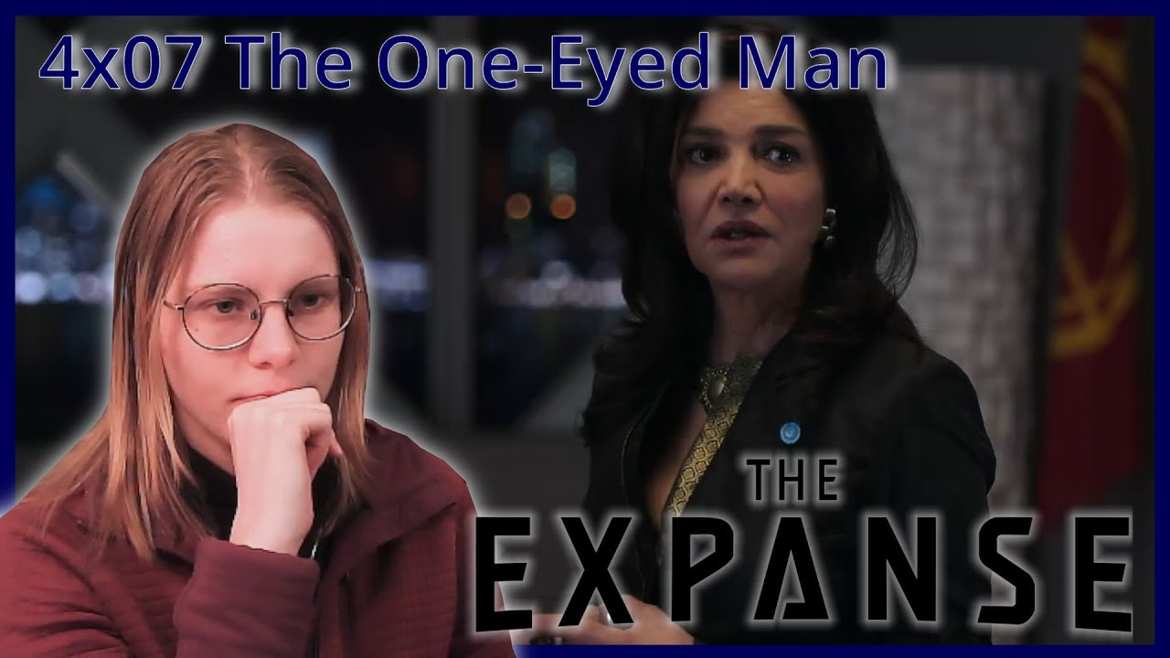 The Expanse 4x08 The One-Eyed Man | Reaction and Discussion