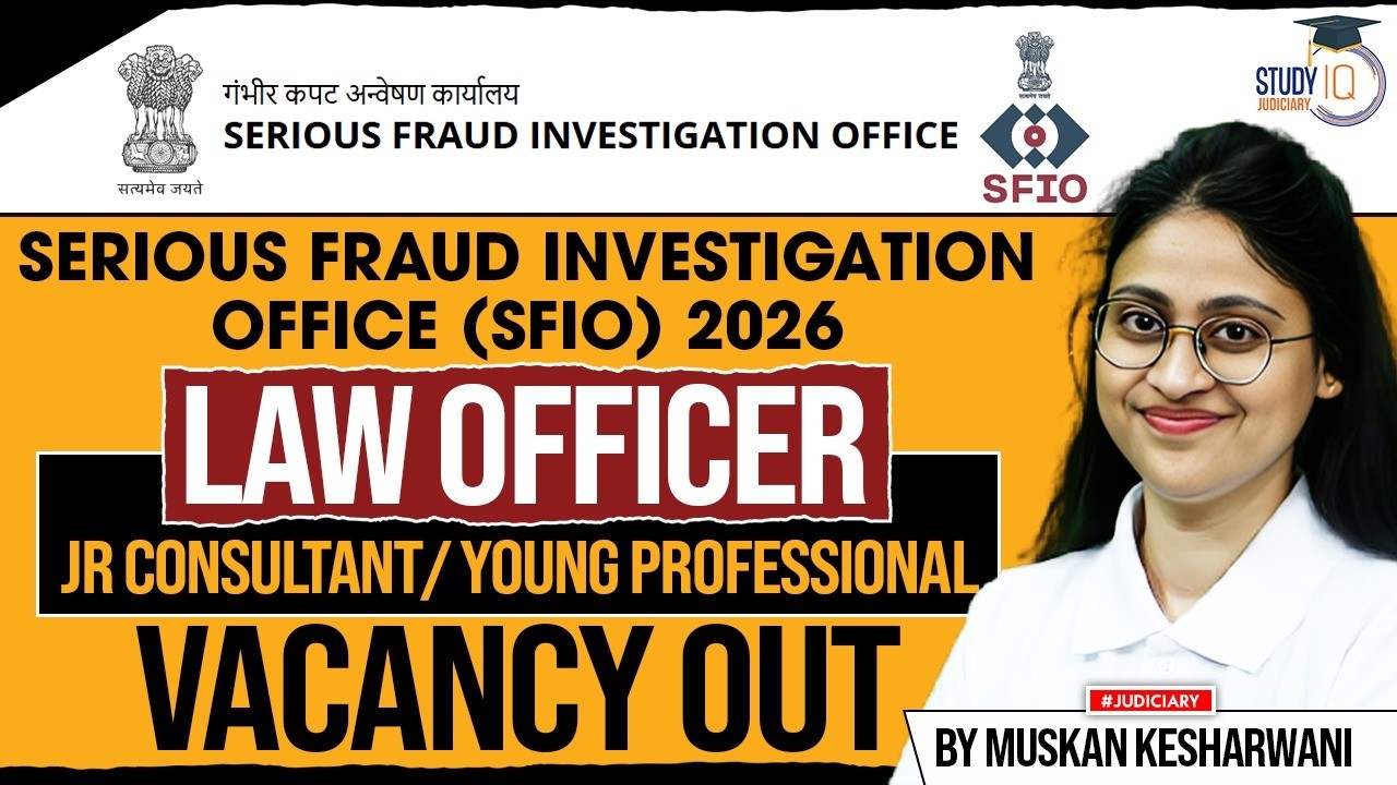 SFIO 2026| Law Officer Junior Consultant/ Young Professional Vacancy Out| Know the Details