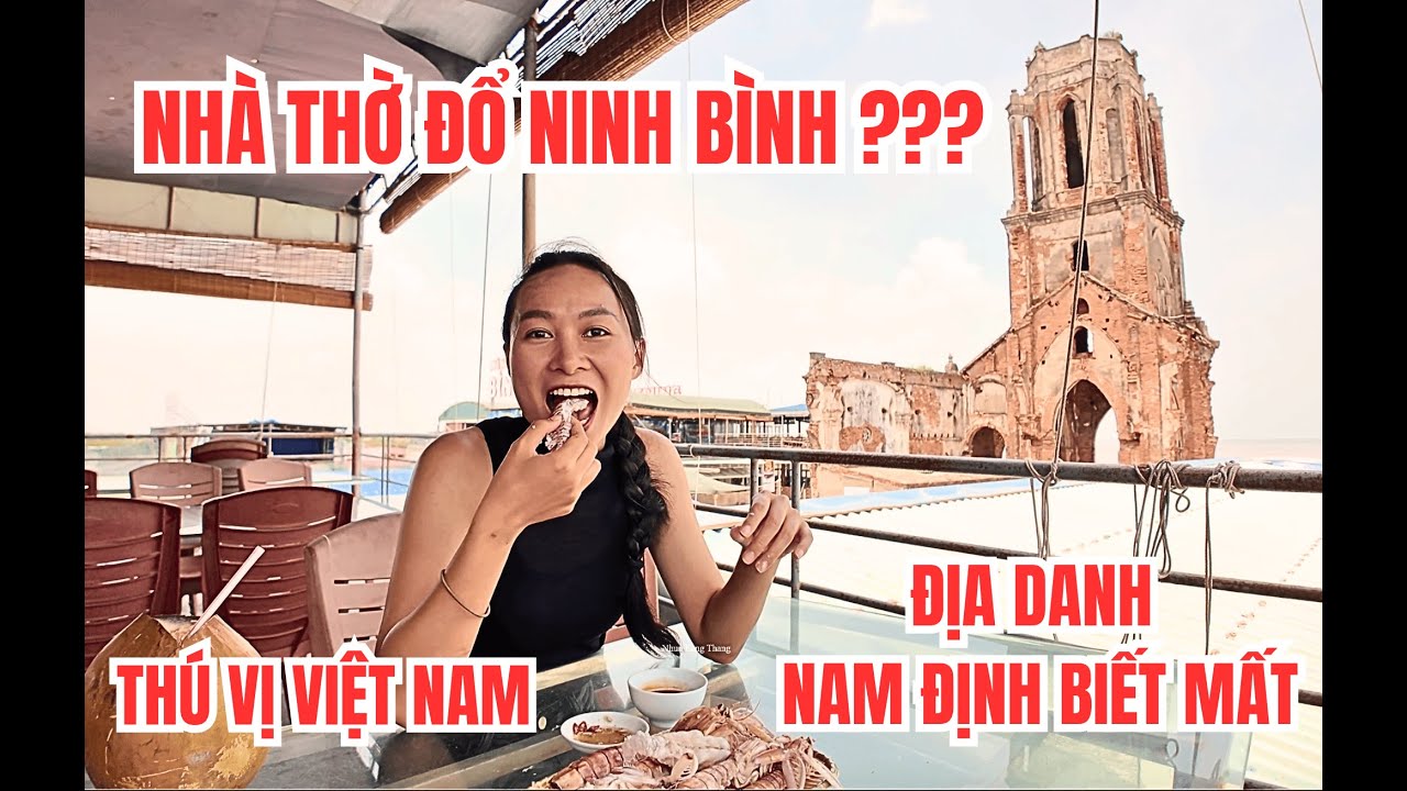 Nhà Thờ Đổ Nam Định Nay Thuộc Ninh Bình? Khủng Khiếp Nước Biển Xâm Lấn 2Km Xóa Sổ Cả Một Ngôi Làng