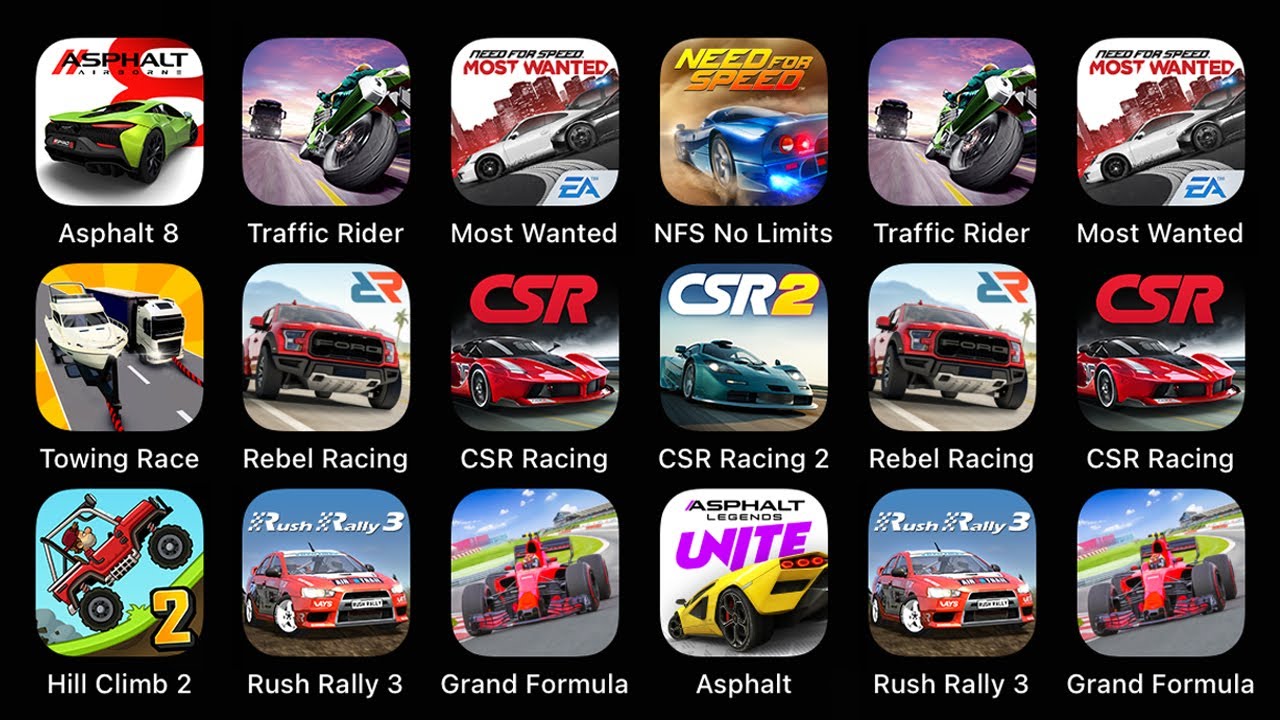 Asphalt  Legends, Asphalt 8, Traffic Rider, Most Wanted, NFS No Limits, Towing Race...