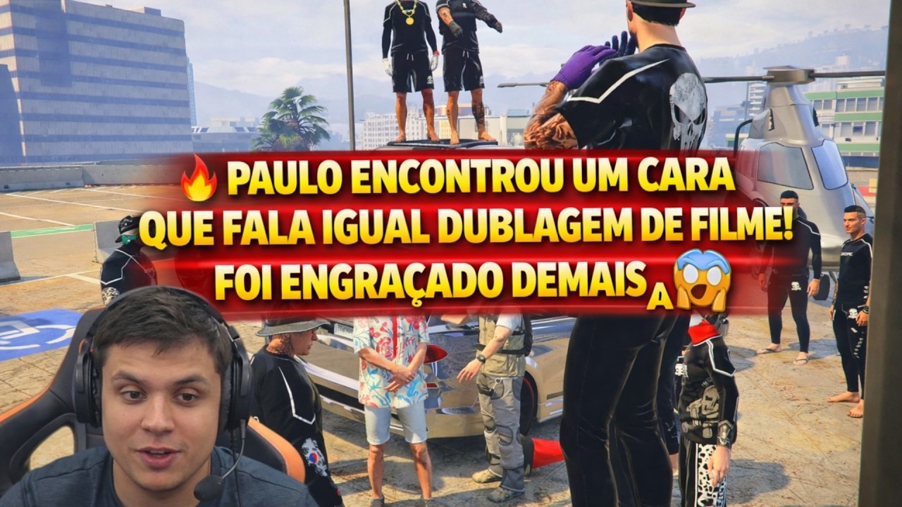 🔥 PAULO ENCONTROU UM CARA QUE FALA IGUAL DUBLAGEM DE FILME! FOI ENGRAÇADO DEMAIS!