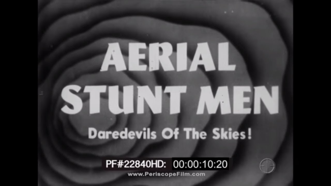 Aerial Stunt Men Daredevils of the Skies! - Stuntmen Stunt Pilots & Barnstormers 22840 HD