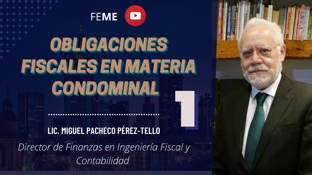 Obligaciones fiscales en materia condominal parte 1