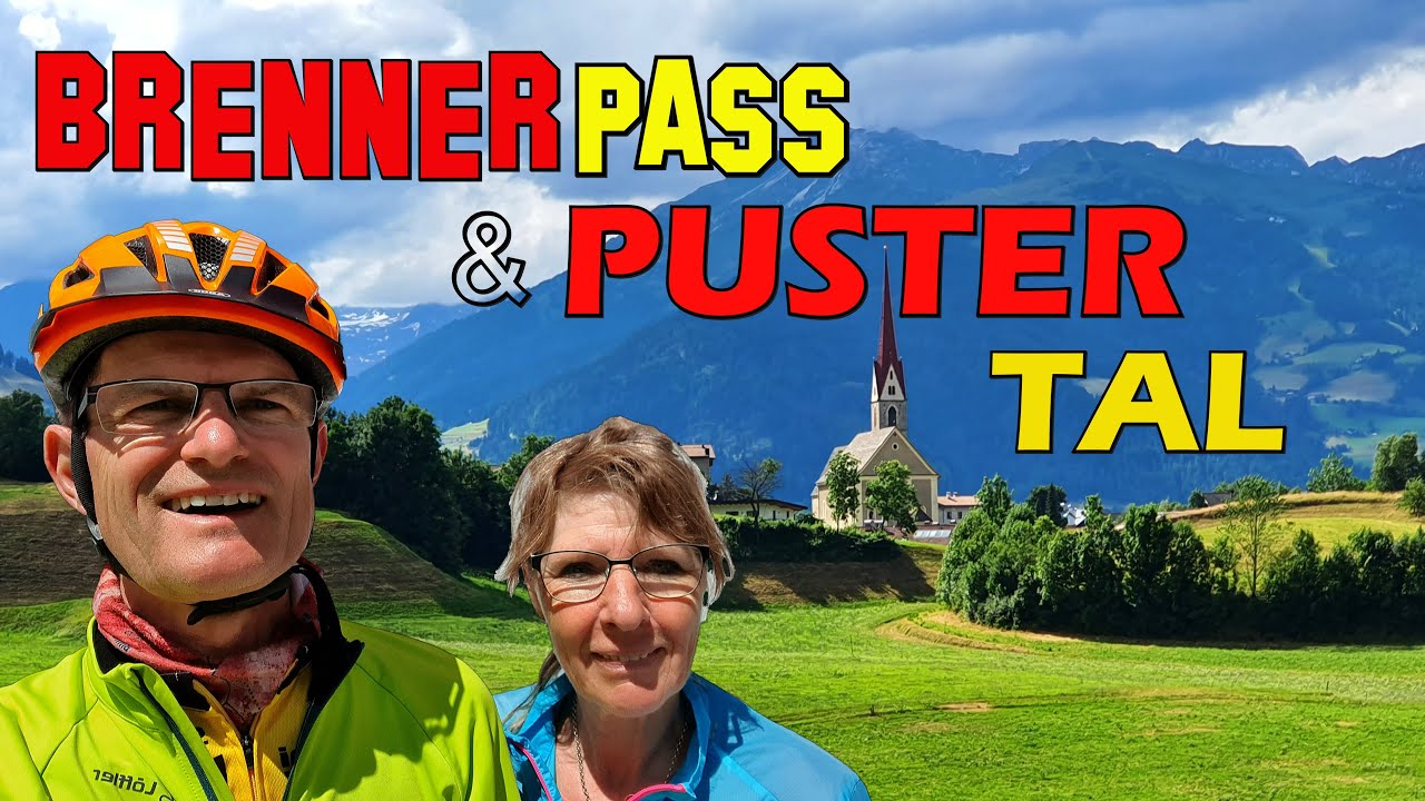 Pustertal und Brennerpass | Alpenradreise 2023 #07 | Innsbruck | Youtubertreffen