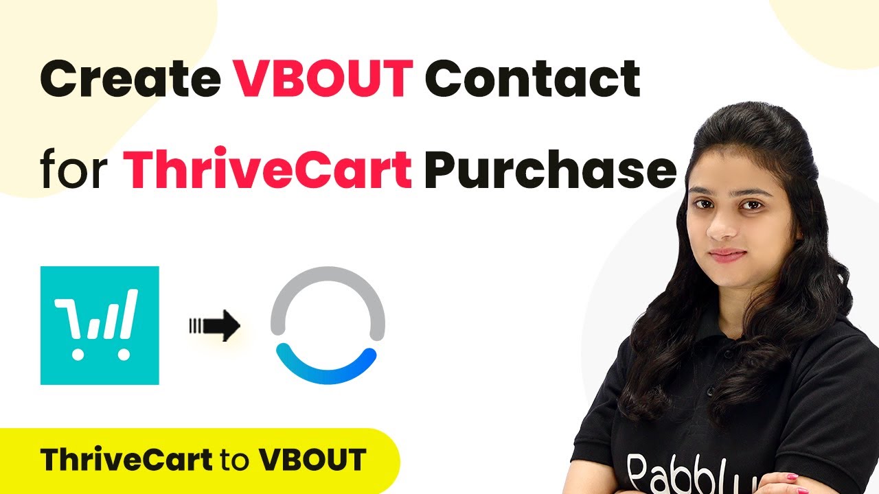 How to Create VBOUT Contact for ThriveCart Purchase | ThriveCart VBOUT Integration