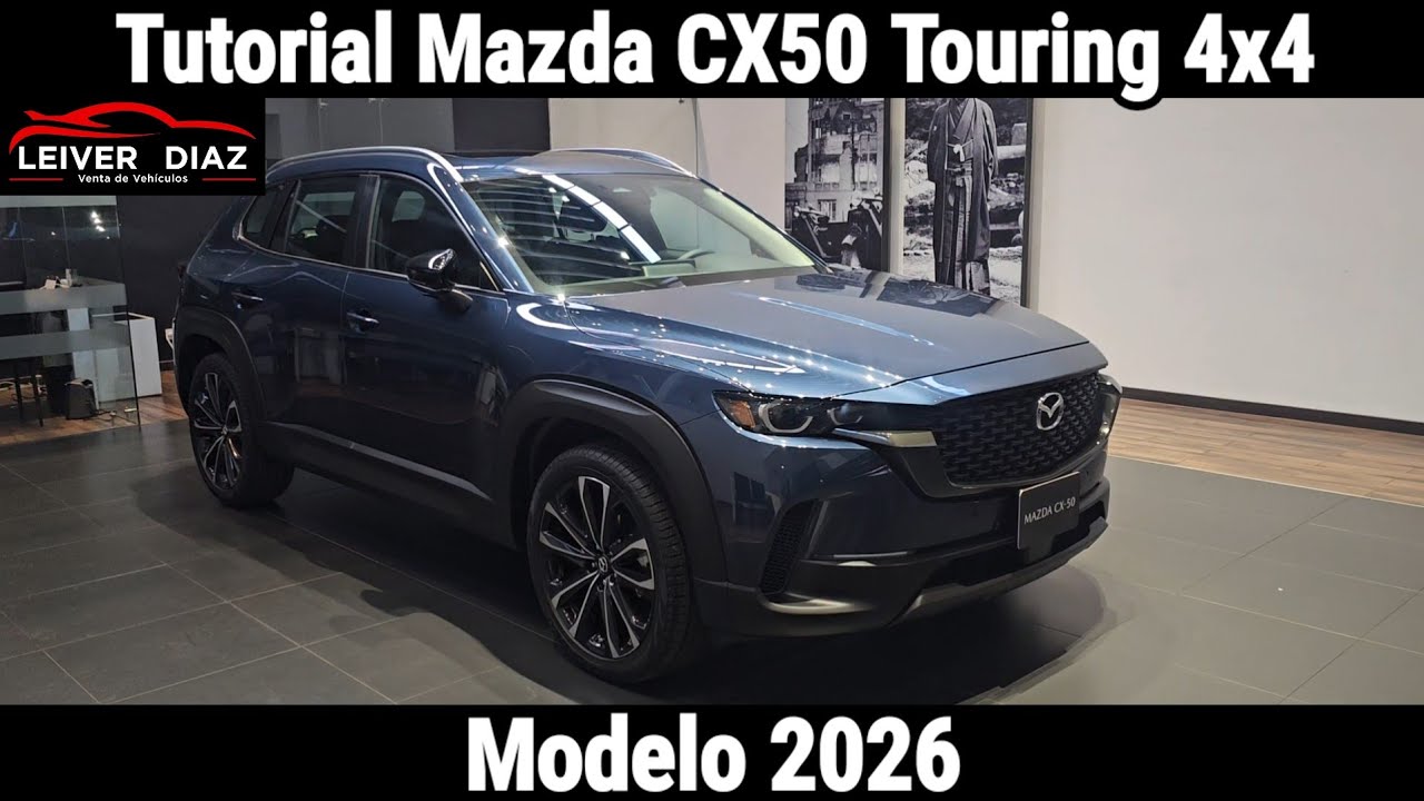 Tutorial Mazda CX50 Touring 4x4 2026