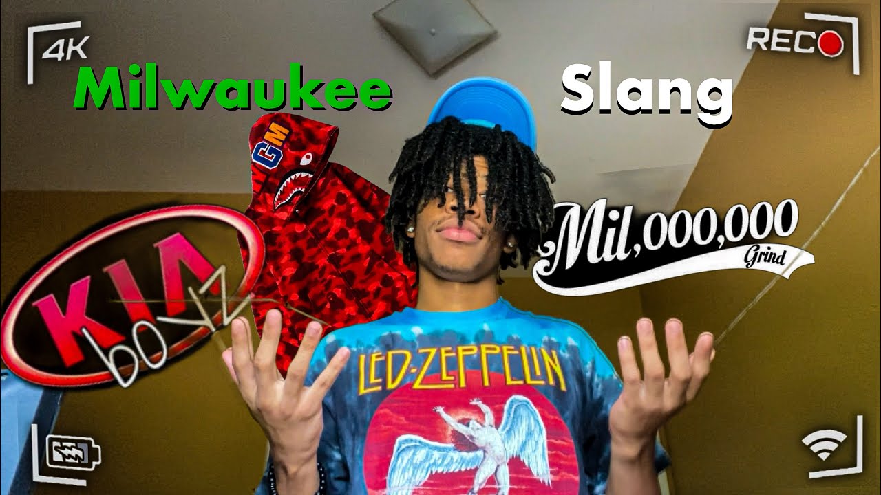 MILWAUKEE SLANG BE LIKE (PT.2)