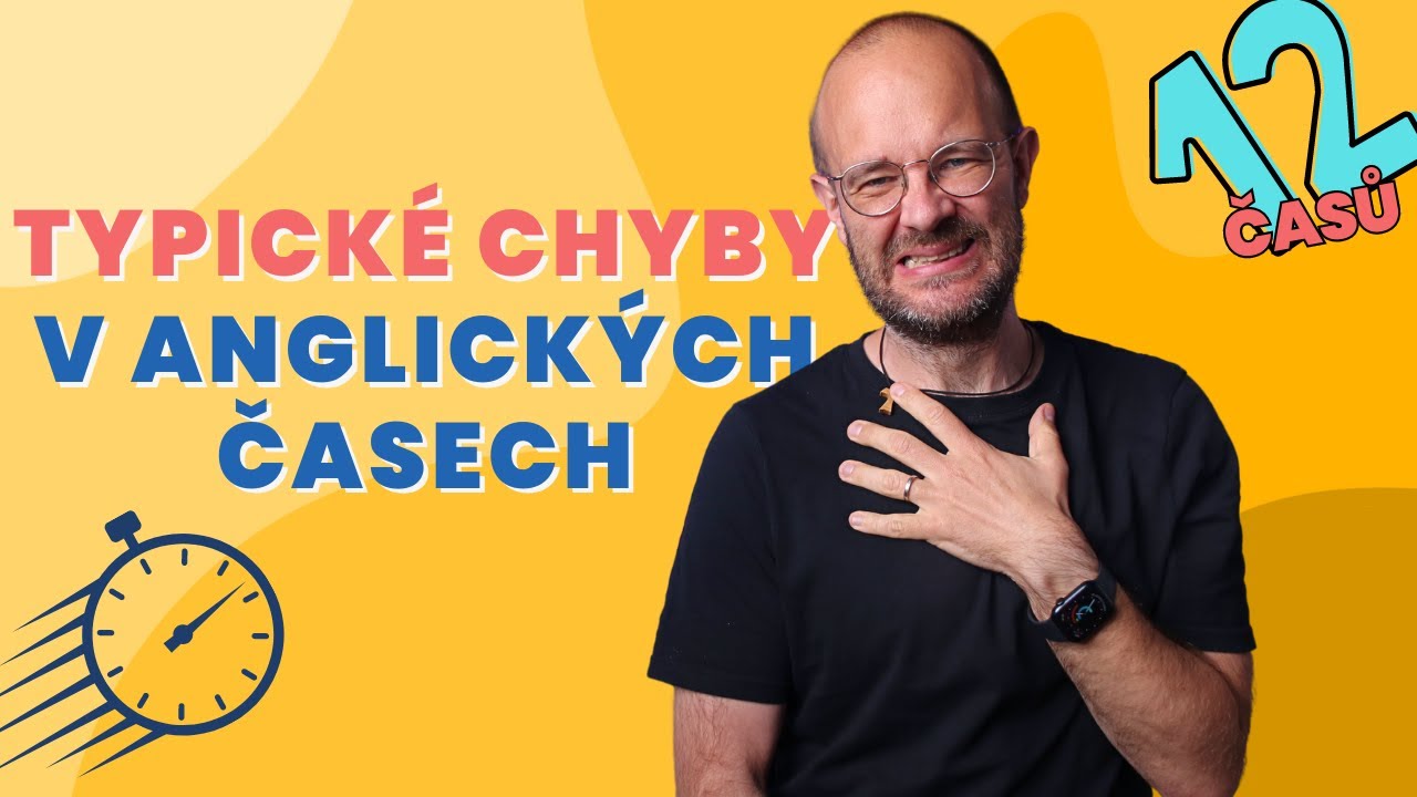 Nejčastější chyby v anglických časech, úplně jednoduše vysvětlené 🙏😍